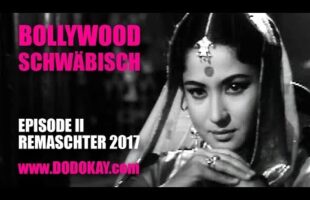 Bollywood auf Schwäbisch Teil 2 – Remaschter 2017