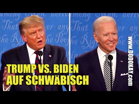 Donald Trump vs. Joe Biden Wahldebatte – Schwäbisch