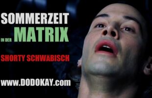 Sommerzeit in der Matrix – schwäbisch